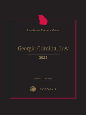 cover image of LexisNexis Practice Guide: Georgia Criminal Law